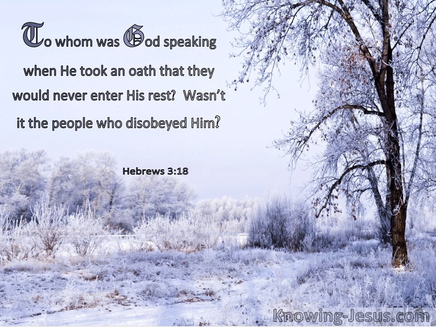 Hebrews 3:18 To Whom Was God Speaking When He Swore They Would Never Enter His Rest (windows)06:06